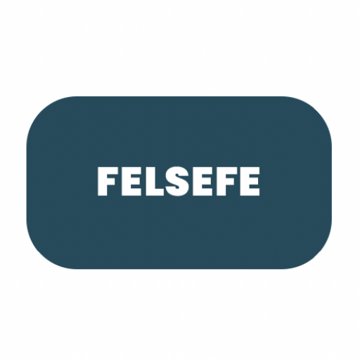 FELSEFE